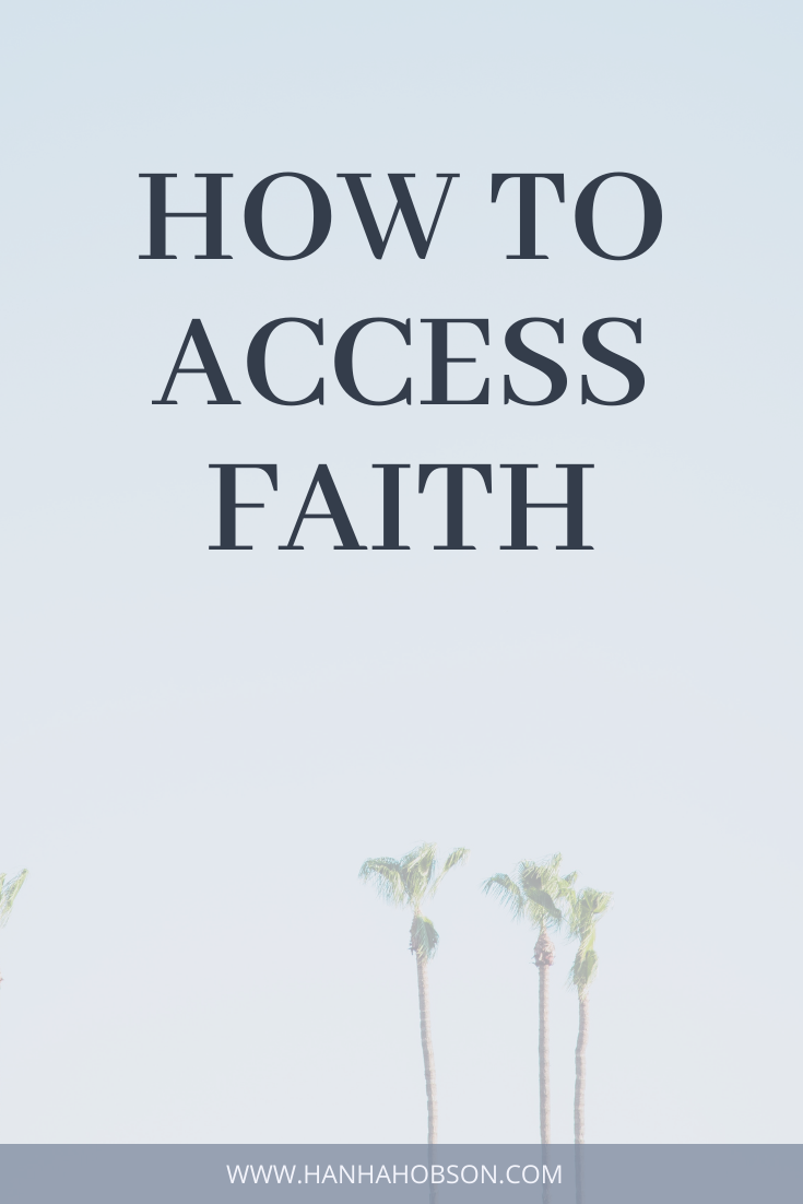 How to Access Faith - hanhaparham.com